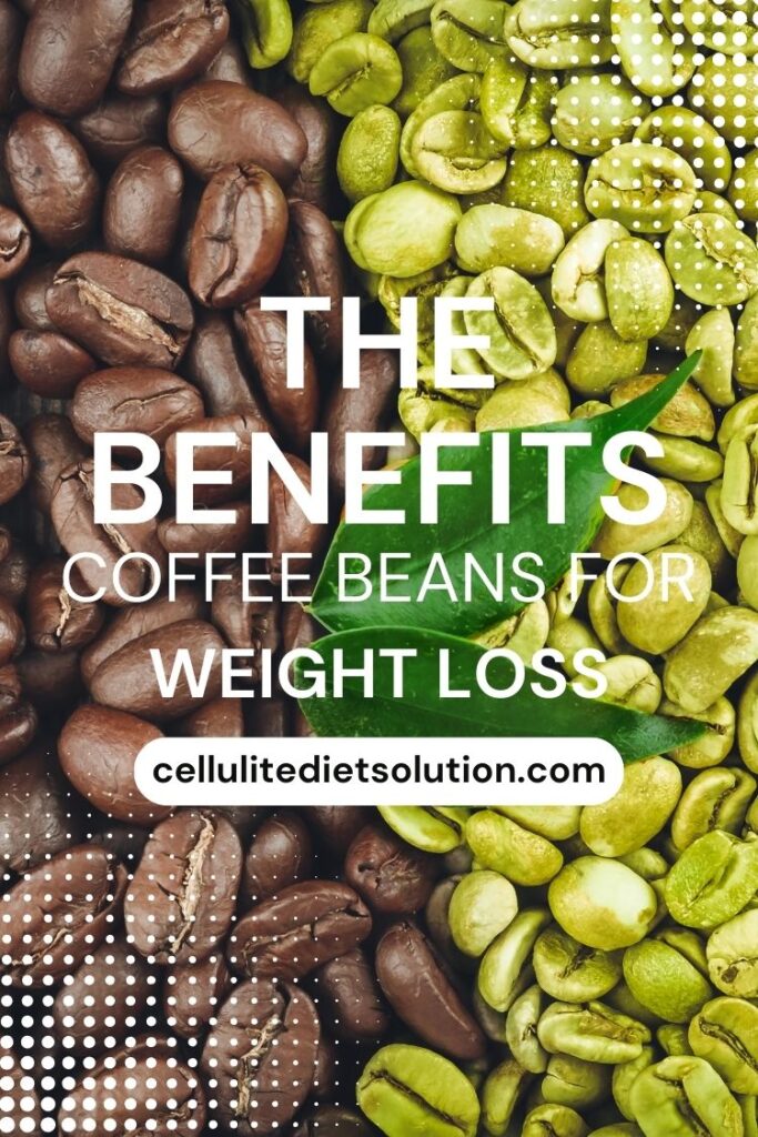 The Benefits of Green Coffee Beans for Weight Loss